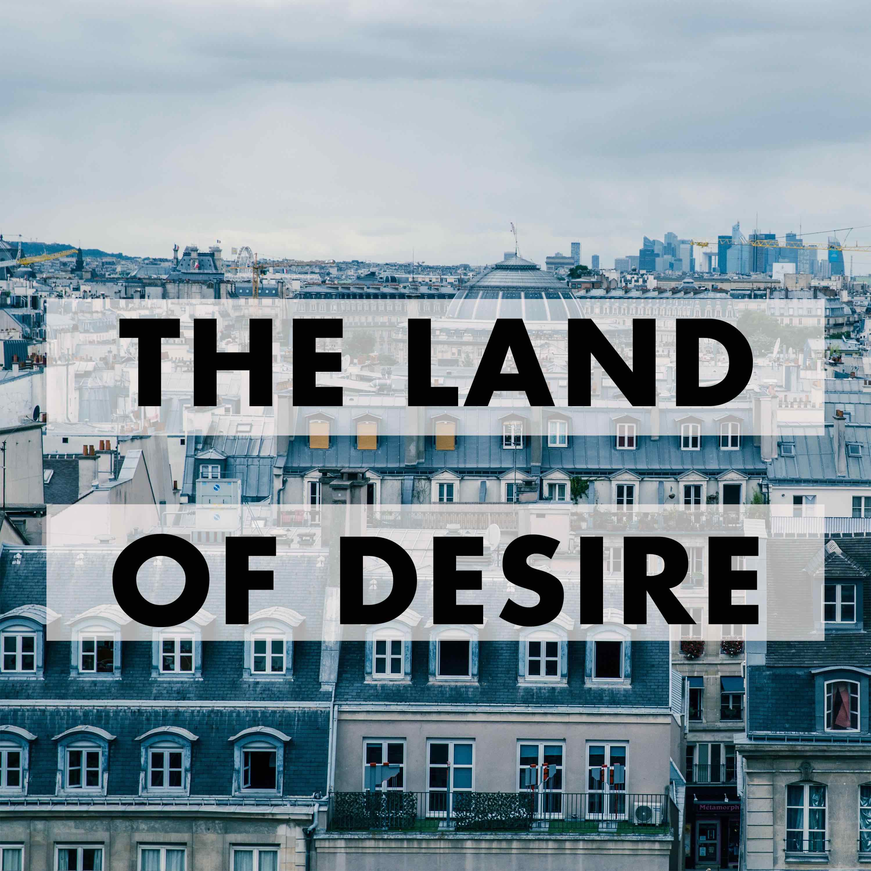 The Land of Desire: French History and Culture Podcast artwork